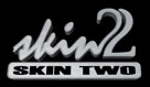 Skin Two, Wetzlar-Dutenhofen